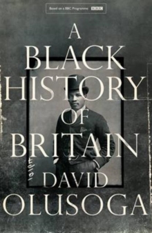 Image for A BLACK HISTORY OF BRITAIN