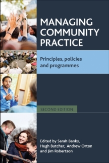 Image for Managing community practice  : principles, policies and programmes