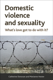 Image for Domestic violence and sexuality: what's love got to do with it?