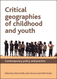 Image for Critical geographies of childhood and youth: policy and practice