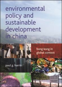 Image for Environmental policy and sustainable development in China: Hong Kong in global context