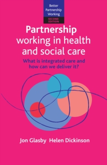 Image for Partnership working in health and social care  : what is integrated care and how can we deliver it?