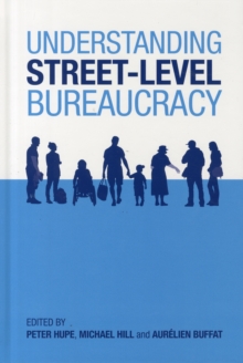 Image for Understanding Street-Level Bureaucracy
