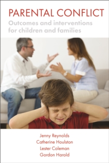 Image for Parental conflict  : outcomes and interventions for children and families