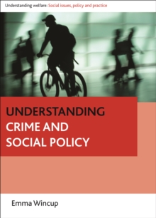 Image for Understanding crime and social policy