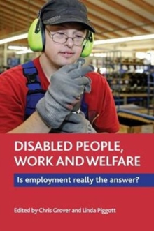 Image for Disabled people, work and welfare  : is employment really the answer?