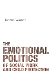 Emotional Politics of Social Work and Child Protection