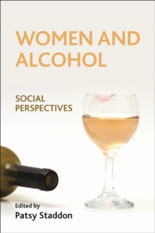 Image for Women and alcohol: Social perspectives