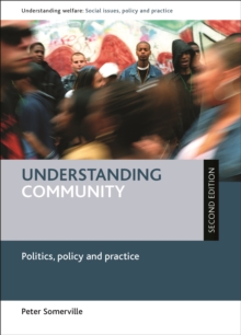 Image for Understanding community (second edition): Politics, policy and practice
