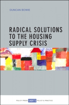 Radical Solutions to the Housing Supply Crisis