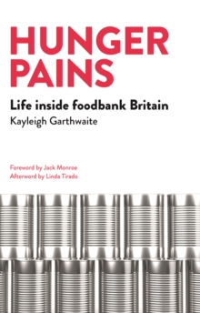 Image for Hunger pains  : life inside foodbank Britain