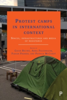 Image for Protest camps in international context  : spaces, infrastructures and media of resistance