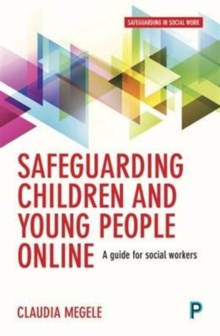 Image for Safeguarding children and young people online  : a short guide for social workers