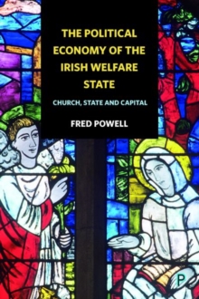 Political Economy of the Irish Welfare State