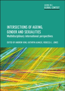 Image for Intersections of ageing, gender and sexualities: multidisciplinary international perspectives