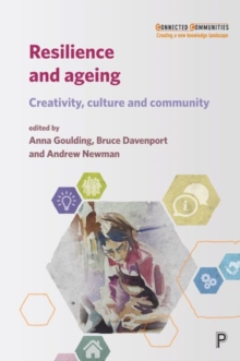 Image for Resilience and ageing  : creativity, culture and community