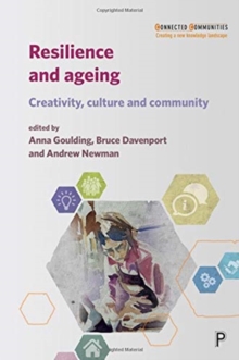 Image for Resilience and ageing  : creativity, culture and community