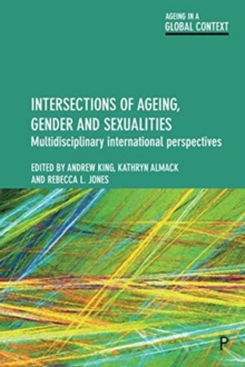 Image for Intersections of ageing, gender and sexualities  : multidisciplinary international perspectives