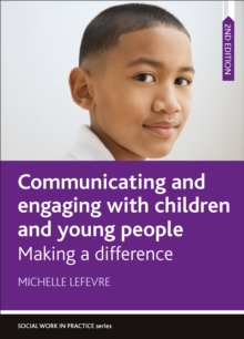 Image for Communicating and Engaging With Children and Young People 2e: Making a Difference