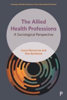 The Allied Health Professions: A Sociological Perspective