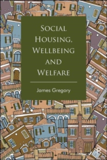 Image for Social Housing, Wellbeing and Welfare