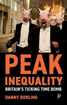 Image for Peak inequality  : Britain's ticking time bomb