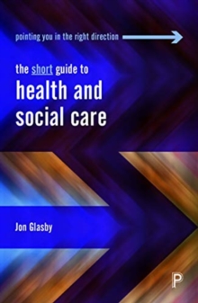Image for The short guide to health and social care