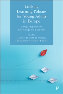 Image for Lifelong Learning Policies for Young Adults in Europe: Navigating Between Knowledge and Economy