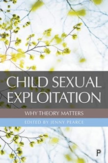 Image for Child sexual exploitation  : why theory matters