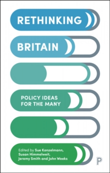 Image for Rethinking Britain  : policy ideas for the many