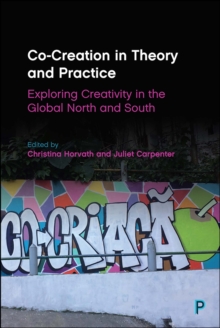 Image for Co-creation in theory and practice: exploring creativity in the global north and south
