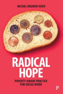 Radical Hope: Poverty-Aware Practice for Social Work