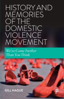 Image for History and Memories of the Domestic Violence Movement
