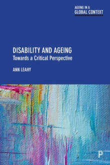 Image for Disability and ageing  : towards a critical perspective