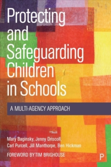 Protecting and Safeguarding Children in Schools: A Multi-Agency Approach