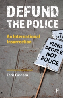 Image for Defund the police  : an international insurrection