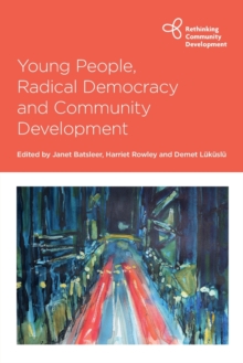 Young People, Radical Democracy and Community Development