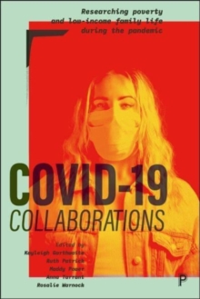 COVID-19 Collaborations: Researching Poverty and Low-Income Family Life during the Pandemic