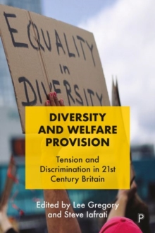 Image for Diversity and welfare provision  : tension and discrimination in 21st century Britain