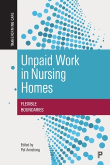 Image for Unpaid work in nursing homes  : flexible boundaries