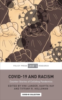 COVID-19 and Racism: Counter-Stories of Colliding Pandemics