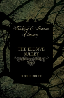 Image for The Elusive Bullet (Fantasy and Horror Classics)