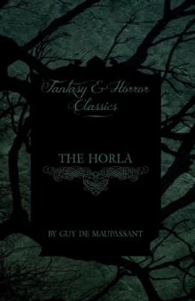 Image for The Horla (Fantasy and Horror Classics)