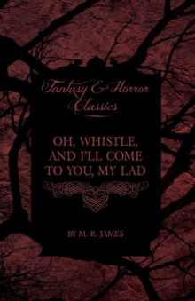 Image for Oh, Whistle, and I'll Come to You, My Lad (Fantasy and Horror Classics)