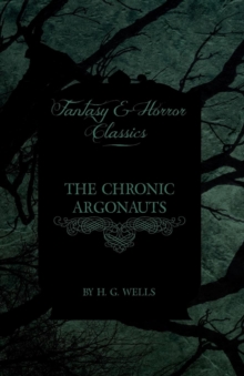 Image for The Chronic Argonauts (Fantasy and Horror Classics)
