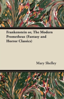 Image for Frankenstein or, The Modern Prometheus (Fantasy and Horror Classics)