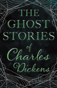 Image for The Ghost Stories of Charles Dickens (Fantasy and Horror Classics)