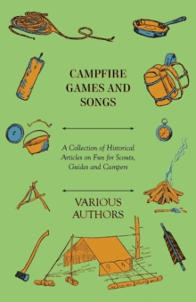 Image for Campfire Games and Songs - A Collection of Historical Articles on Fun for Scouts, Guides and Campers