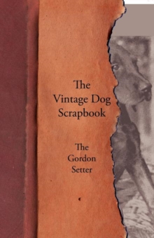 Image for The Vintage Dog Scrapbook - The Gordon Setter