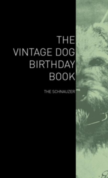 Image for The Vintage Dog Birthday Book - The Schnauzer